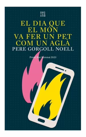 EL DIA QUE EL MÓN VA FER UN PET COM UN AGLÀ EL DIA QUE EL MÓN VA FER UN PET COM UN AGLÀ