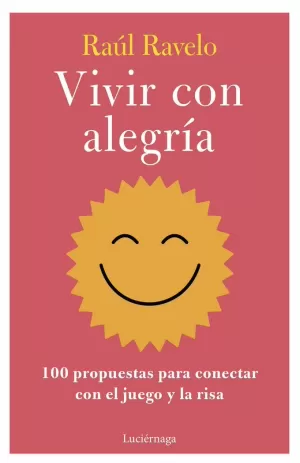 VIVIR CON ALEGRÍA VIVIR CON ALEGRÍA