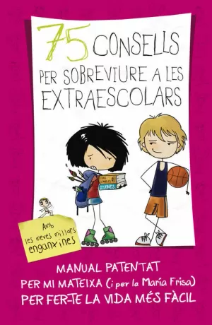 75 CONSELLS PER SOBREVIURE A LES EXTRAESCOLARS (75 CONSELLS 4) 75 CONSELLS PER SOBREVIURE A LES EXTRAESCOLARS (75 CONSELLS 4)