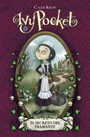 IVY POCKET Y EL SECRETO DEL DIAMANTE IVY POCKET Y EL SECRETO DEL DIAMANTE