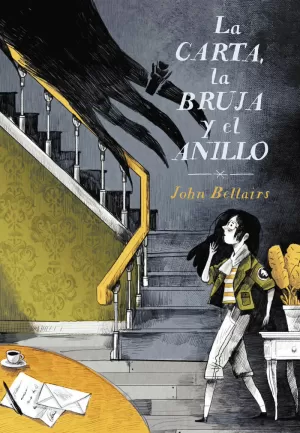 LA CARTA, LA BRUJA Y EL ANILLO (LOS CASOS DE LEWIS BARNAVELT) LA CARTA, LA BRUJA Y EL ANILLO (LOS CASOS DE LEWIS BARNAVELT)