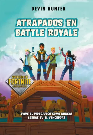 ATRAPADOS EN BATTLE ROYALE (ATRAPADOS EN BATTLE ROYALE 1) ATRAPADOS EN BATTLE ROYALE (ATRAPADOS EN BATTLE ROYALE 1)