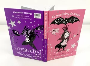 EL GRAN LLIBRE DE MÀGIA DE LA ISADORA I LA MIRABELLE (LA ISADORA MOON) EL GRAN LLIBRE DE MÀGIA DE LA ISADORA I LA MIRABELLE (LA ISADORA MOON)