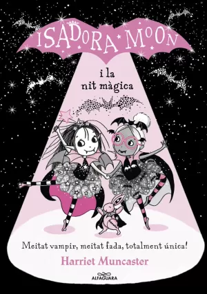 LA ISADORA MOON I LA NIT MÀGICA (LA ISADORA MOON)