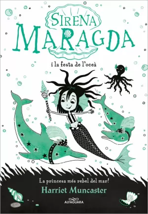 LA SIRENA MARAGDA I LA FESTA DE L'OCEÀ (LA SIRENA MARAGDA 1) LA SIRENA MARAGDA I LA FESTA DE L'OCEÀ (LA SIRENA MARAGDA 1)
