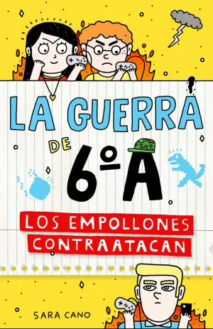 LA GUERRA DE 6º A. LOS EMPOLLONES CONTRAATACAN LA GUERRA DE 6º A. LOS EMPOLLONES CONTRAATACAN