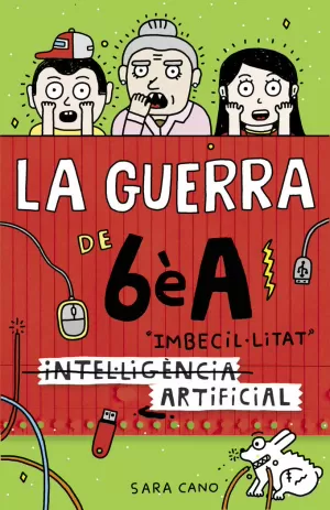 (INTEL·LIGÈNCIA) IMBECIL·LITAT ARTIFICIAL (SÈRIE LA GUERRA DE 6ÈA 3) (INTEL·LIGÈNCIA) IMBECIL·LITAT ARTIFICIAL (SÈRIE LA GUERRA DE 6ÈA 3)