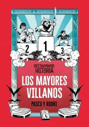 LOS MAYORES VILLANOS (DESTRIPANDO LA HISTORIA 1) LOS MAYORES VILLANOS (DESTRIPANDO LA HISTORIA 1)