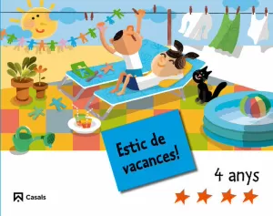 ESTIC DE VACANCES! 4 ANYS ESTIC DE VACANCES! 4 ANYS