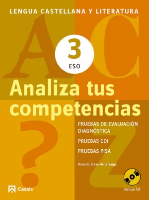 ANALIZA TUS COMPETENCIAS. LENGUA CASTELLANA Y LITERATURA 3 ESO