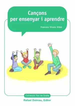 CANÇONS PER ENSENYAR I APENDRE CANÇONS PER ENSENYAR I APENDRE