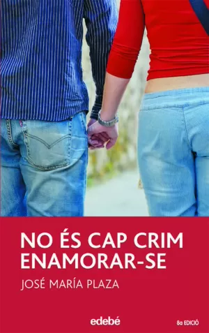 NO ÉS CAP CRIM ENAMORAR-SE NO ÉS CAP CRIM ENAMORAR-SE