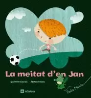 LA MEITAT D'EN JAN LA MEITAT D'EN JAN