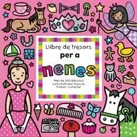 LLIBRE DE TRESORS PER A NENES LLIBRE DE TRESORS PER A NENES