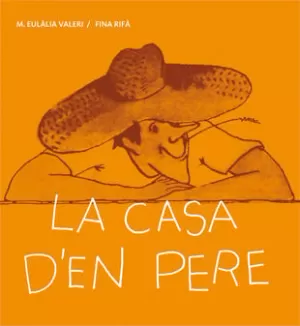 LA CASA D'EN PERE LA CASA D'EN PERE
