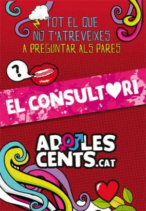 ADOLESCENTS. EL CONSULTORI ADOLESCENTS. EL CONSULTORI