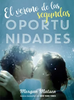 EL VERANO DE LAS SEGUNDAS OPORTUNIDADES EL VERANO DE LAS SEGUNDAS OPORTUNIDADES