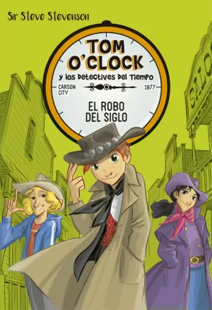 TOM O'CLOCK 3. EL ROBO DEL SIGLO TOM O'CLOCK 3. EL ROBO DEL SIGLO