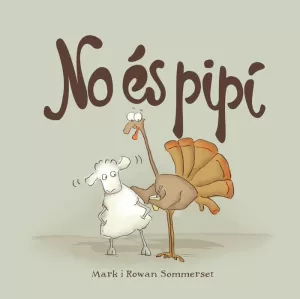 NO ÉS PIPÍ NO ÉS PIPÍ