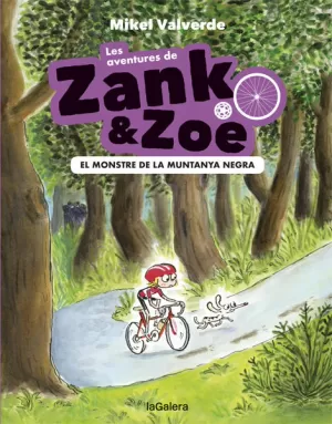 LES AVENTURES DE ZANK I ZOE-1. EL MONSTRE DE LA MUNTANYA NEGRA LES AVENTURES DE ZANK I ZOE-1. EL MONSTRE DE LA MUNTANYA NEGRA