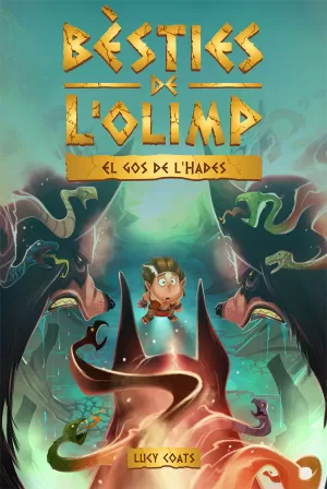 BÈSTIES DE L'OLIMP 2. EL GOS DE L'HADES BÈSTIES DE L'OLIMP 2. EL GOS DE L'HADES