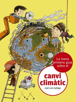 MEVA PRIMERA GUIA DEL CANVI CLIMATIC, LA MEVA PRIMERA GUIA DEL CANVI CLIMATIC, LA