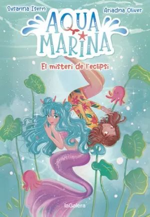 AQUA MARINA 2. EL MISTERI DE L'ECLIPSI AQUA MARINA 2. EL MISTERI DE L'ECLIPSI