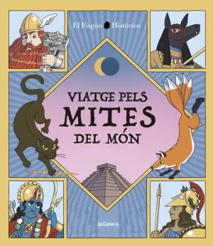 VIATGE PELS MITES DEL MÓN VIATGE PELS MITES DEL MÓN