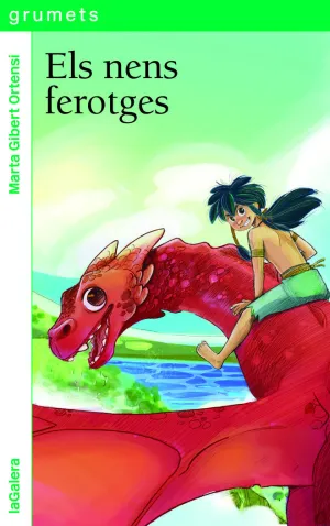 ELS NENS FEROTGES ELS NENS FEROTGES