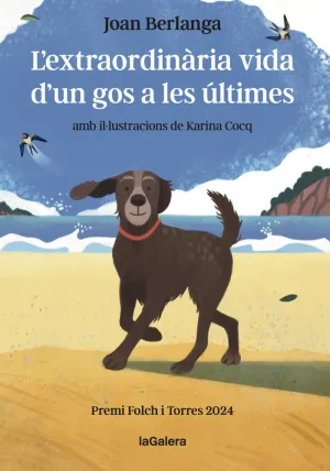 L'EXTRAORDINARIA VIDA D'UN GOS A LES ULTIMES (PREM L'EXTRAORDINARIA VIDA D'UN GOS A LES ULTIMES (PREM