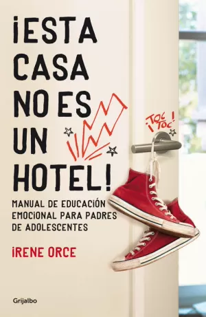 ¡ESTA CASA NO ES UN HOTEL! ¡ESTA CASA NO ES UN HOTEL!