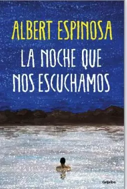 LA NOCHE QUE NOS ESCUCHAMOS LA NOCHE QUE NOS ESCUCHAMOS