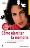 CÓMO EJERCITAR LA MEMORIA CÓMO EJERCITAR LA MEMORIA
