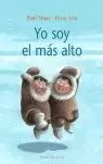 YO SOY EL MÁS ALTO YO SOY EL MÁS ALTO