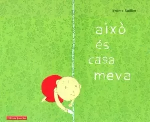 AIXÒ ÉS CASA MEVA