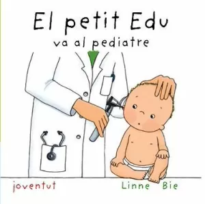 EL PETIT EDU VA AL PEDIATRA