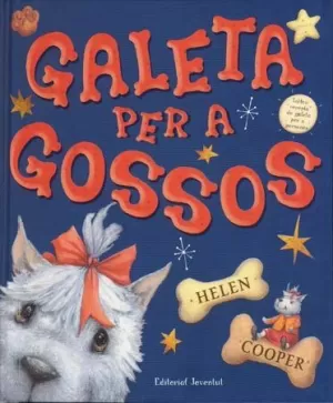 GALETA PER A GOSSOS GALETA PER A GOSSOS