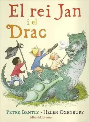 EL REI JAN I EL DRAC EL REI JAN I EL DRAC