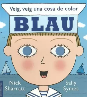 VEIG, VEIG UNA COSA DE COLOR BLAU VEIG, VEIG UNA COSA DE COLOR BLAU