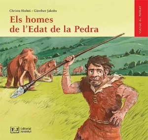 ELS HOMES DE L'EDAT DE LA PEDRA ELS HOMES DE L'EDAT DE LA PEDRA
