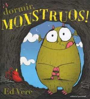 A DORMIR MONSTRUOS A DORMIR MONSTRUOS
