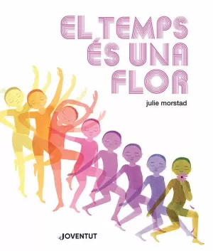 EL TEMPS ES UNA FLOR EL TEMPS ES UNA FLOR
