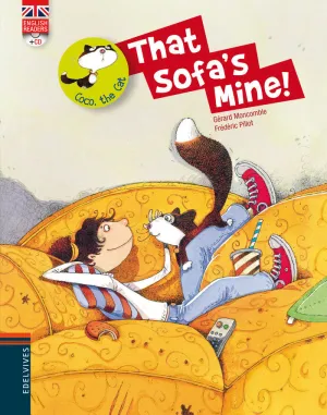 THAT SOFA'S MINE! THAT SOFA'S MINE!