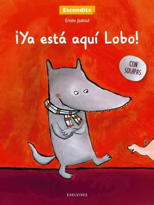 ¡YA ESTÁ AQUÍ EL LOBO! ¡YA ESTÁ AQUÍ EL LOBO!
