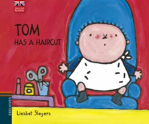 TOM HAS A HAIRCUT TOM HAS A HAIRCUT