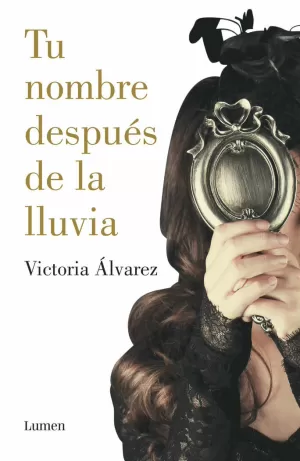 TU NOMBRE DESPUES DE LA LLUVIA TU NOMBRE DESPUES DE LA LLUVIA