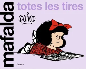 MAFALDA - TOTES LES TIRES