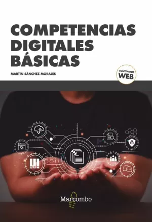 COMPETENCIAS DIGITALES BÁSICAS COMPETENCIAS DIGITALES BÁSICAS