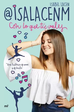 CON LO QUE TÚ VALES CON LO QUE TÚ VALES
