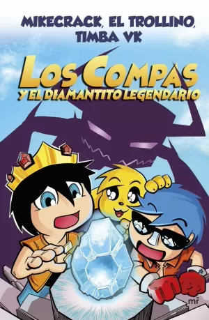 LOS COMPAS Y EL DIAMANTITO LEGENDARIO (NUEVA PRESENTACIÓN) LOS COMPAS Y EL DIAMANTITO LEGENDARIO (NUEVA PRESENTACIÓN)
